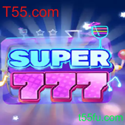 Super777: Descubra o Novo Fenômeno dos Jogos com T55.com